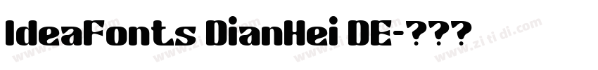 IdeaFonts DianHei DE字体转换